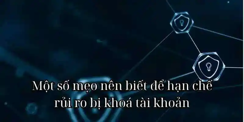 Mẹo giúp thành viên hạn chế rủi ro tài khoản tại Oxbet bị khoá